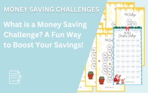 Read more about the article What is a Money Saving Challenge? A Fun Way to Boost Your Savings!